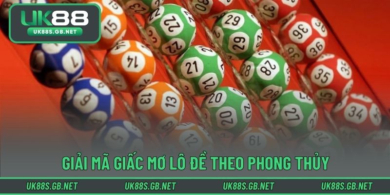 Giải mã giấc mơ lô đề theo phong thủy