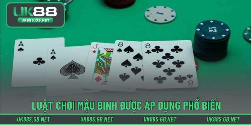 Luật chơi mậu binh được áp dụng phổ biến