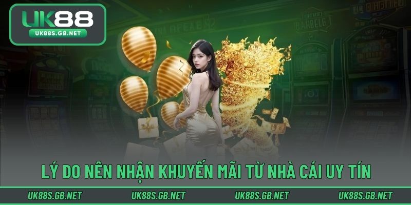 Lý do nên nhận khuyến mãi từ nhà cái uy tín