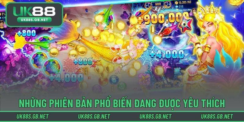 Những phiên bản phổ biến đang được yêu thích