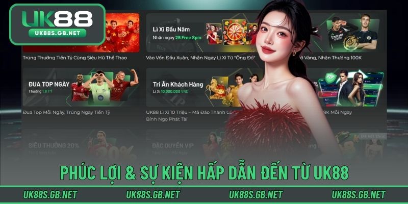 Phúc lợi hấp dẫn từ nhà cái UK88