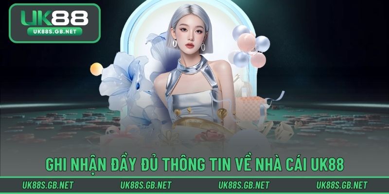Thông tin chi tiết về nhà cái uy tín UK88