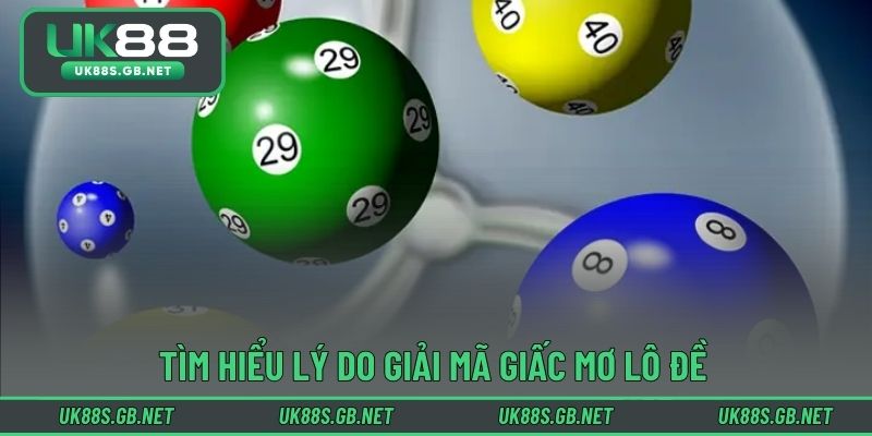 Tìm hiểu lý do giải mã giấc mơ lô đề